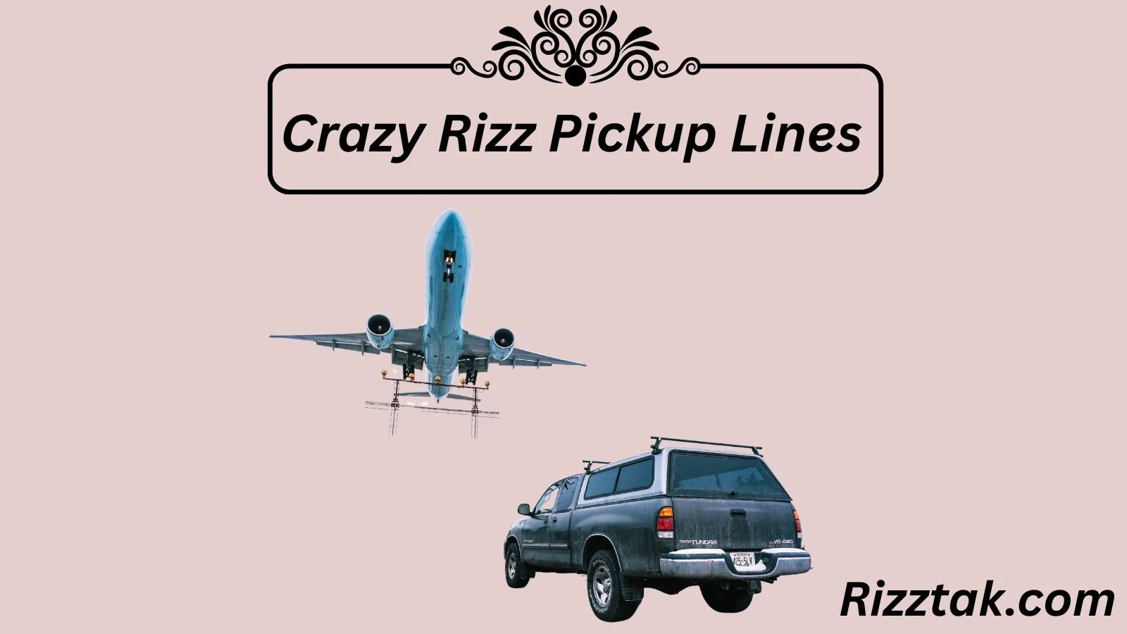 Crazy Rizz: Pickup Lines