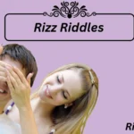 Rizz Riddles