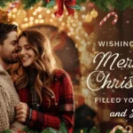 Happy couple under Christmas lights and mistletoe, snowy festive background, with text “Wishing You a Merry Christmas Filled with Love and Joy!”