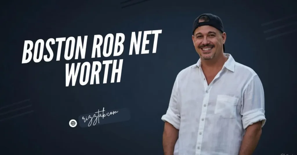 Boston Rob Net Worth