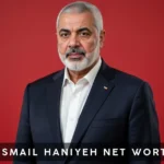 Ismail Haniyeh Net Worth